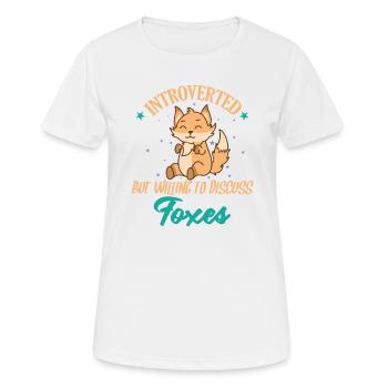Introverted but willing to Discuss Fuchs - Frauen T-Shirt atmungsaktiv - Weiß - Vorne - AI Model Female 172 dark (172cm)