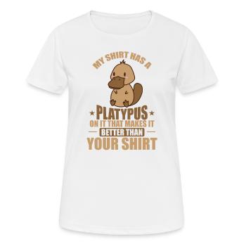 My Tee has a Platypus on it Schnabeltier - Frauen T-Shirt atmungsaktiv - Weiß - Vorne - AI Model Female 172 dark (172cm)