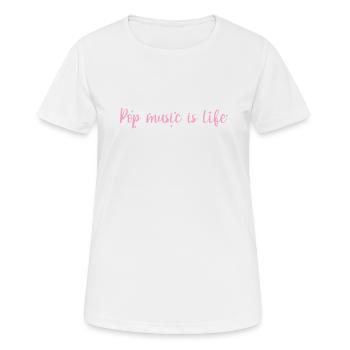 Pop Music is Life Sänger Stars R'n'B - Frauen T-Shirt atmungsaktiv - Weiß - Vorne - AI Model Female 172 dark (172cm)