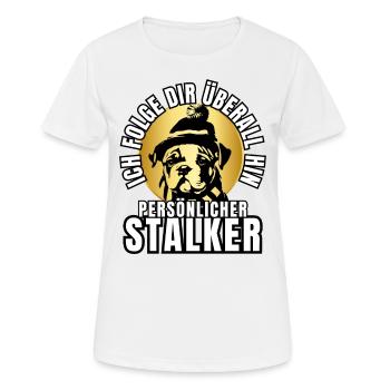 PERSONAL STALKER BULLDOG DOG DOGS - Women's Breathable T-Shirt - white - Front - AI Model Female 172 dark (172cm)
