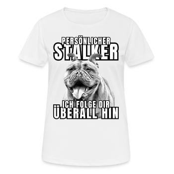 PERSONAL STALKER BULLDOG DOG DOGS - Women's Breathable T-Shirt - white - Front - AI Model Female 172 dark (172cm)