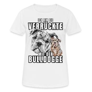 I'm the CRAZY one with the bulldog dog DOGS - Women's Breathable T-Shirt - white - Front - AI Model Female 172 dark (172cm)