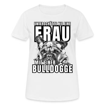 NEVER UNDERESTIMATE A WOMAN with Bulldog Dog DOG - Women's Breathable T-Shirt - white - Front - AI Model Female 172 dark (172cm)