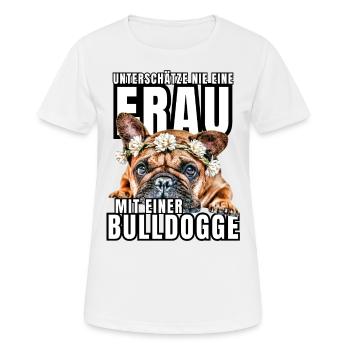 NEVER UNDERESTIMATE A WOMAN with Bulldog Dog DOG - Women's Breathable T-Shirt - white - Front - AI Model Female 172 dark (172cm)