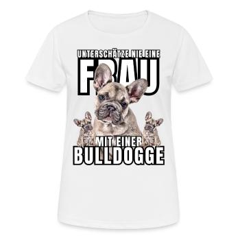 NEVER UNDERESTIMATE A WOMAN with Bulldog Dog DOG - Women's Breathable T-Shirt - white - Front - AI Model Female 172 dark (172cm)