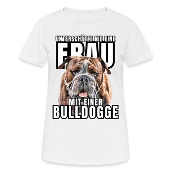 NEVER underestimate a woman with a bulldog dog dog - Women's Breathable T-Shirt - white - Front - AI Model Female 172 dark (172cm)