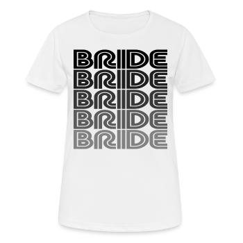 Cool Bride Matching Couple Engagement Wedding - Women's Breathable T-Shirt - white - Front - AI Model Female 172 dark (172cm)