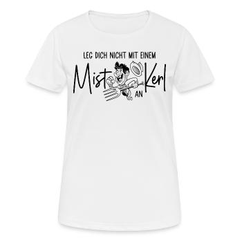 Bauer Sprüche Leg Dich nicht mit einem Mistkerl an - Frauen T-Shirt atmungsaktiv - Weiß - Vorne - AI Model Female 172 dark (172cm)