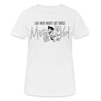 Leg Dich nicht mit einem Mistkerl an - Frauen T-Shirt atmungsaktiv - Weiß - Vorne - AI Model Female 172 dark (172cm)