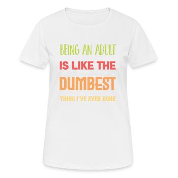 Ein Erwachsener sein - Frauen T-Shirt atmungsaktiv - Weiß - Vorne - AI Model Female 172 dark (172cm)