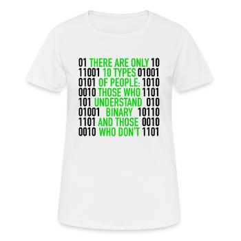 Il n'y a que 10 types de personnes | Code binaire, informatique - T-shirt respirant Femme - blanc - Devant - AI Model Female 172 dark (172cm)