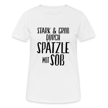 Stark und Groß durch Spätzle mit Soß | Schwäbisch - Frauen T-Shirt atmungsaktiv - Weiß - Vorne - AI Model Female 172 dark (172cm)