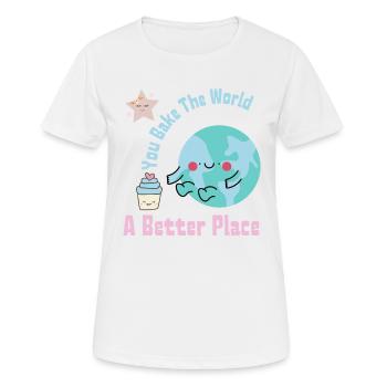 Du backst die Welt Ein besserer Ort Süße Kuchenherstellung - Frauen T-Shirt atmungsaktiv - Weiß - Vorne - AI Model Female 172 dark (172cm)