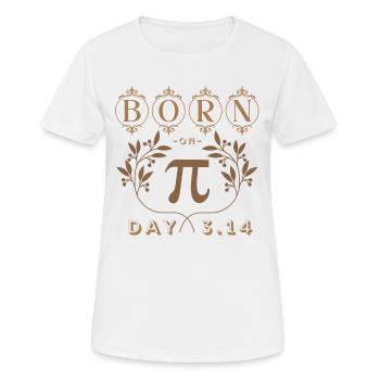 Born On Pi Day March 14th Birthday Happy Pi Day - Women's Breathable T-Shirt - white - Front - AI Model Female 172 dark (172cm)