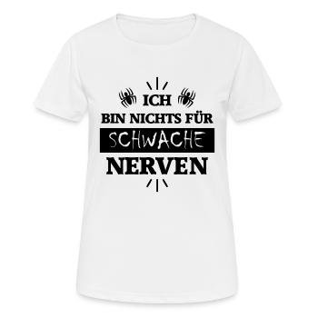 Nichts für schwache Nerven - Frauen T-Shirt atmungsaktiv - Weiß - Vorne - AI Model Female 172 dark (172cm)