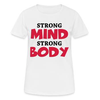 Strong Mind - Strong Body - Frauen T-Shirt atmungsaktiv - Weiß - Vorne - AI Model Female 172 dark (172cm)