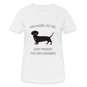 Der Dackel ist ein Hund Hunde - Frauen T-Shirt atmungsaktiv - Weiß - Vorne - AI Model Female 172 dark (172cm)