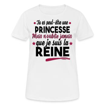 Princesse Reine Femme Fille Cadeau Couple Humour - T-shirt respirant Femme - blanc - Devant - AI Model Female 172 dark (172cm)