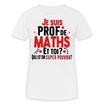Prof Professeur Maths Métier Cadeau Collège Lycée - T-shirt respirant Femme - blanc - Devant - AI Model Female 172 dark (172cm)