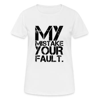 Meine Fehler deine Schuld - Frauen T-Shirt atmungsaktiv - Weiß - Vorne - AI Model Female 172 dark (172cm)