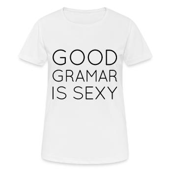 Good grammar is sexy - Women's Breathable T-Shirt - white - Front - AI Model Female 172 dark (172cm)