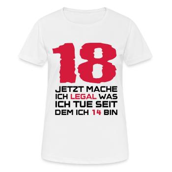 18 Jahre Geburtstags T-Shirt's, Jetzt mache ich - Frauen T-Shirt atmungsaktiv - Weiß - Vorne - AI Model Female 172 dark (172cm)