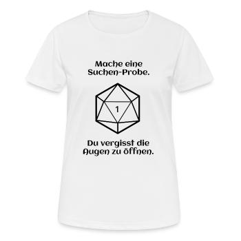 W20 - Suchen - Pech - Frauen T-Shirt atmungsaktiv - Weiß - Vorne - AI Model Female 172 dark (172cm)