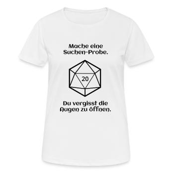 W20 - Suchen - Pech - Frauen T-Shirt atmungsaktiv - Weiß - Vorne - AI Model Female 172 dark (172cm)