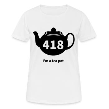 Nerdies: Code 418 - I'm a tea pot - Women's Breathable T-Shirt - white - Front - AI Model Female 172 dark (172cm)