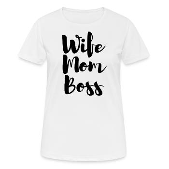 Wife;Mum;Boss - Frauen T-Shirt atmungsaktiv - Weiß - Vorne - AI Model Female 172 dark (172cm)