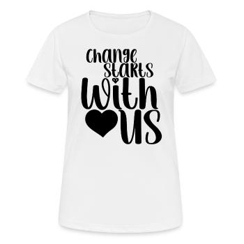Frase - Veränderung beginnt bei uns - Corazón - Frauen T-Shirt atmungsaktiv - Weiß - Vorne - AI Model Female 172 dark (172cm)