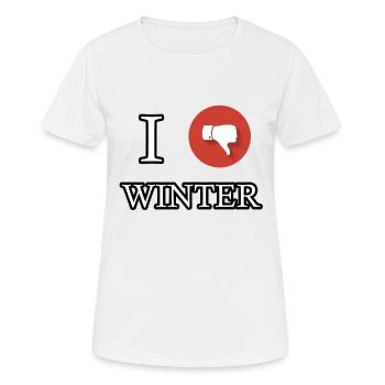 I HATE WINTER | Daumen nach unten - Frauen T-Shirt atmungsaktiv - Weiß - Vorne - AI Model Female 172 dark (172cm)
