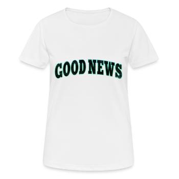 GOOD NEWS | Gute Nachrichten - Frauen T-Shirt atmungsaktiv - Weiß - Vorne - AI Model Female 172 dark (172cm)