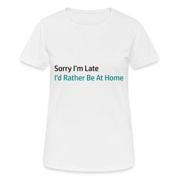 Sorry I'm Late - T-shirt respirant Femme - blanc - Devant - AI Model Female 172 dark (172cm)