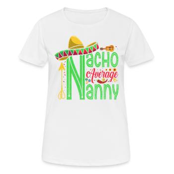 Nacho, Average Nanny For - Women's Breathable T-Shirt - white - Front - AI Model Female 172 dark (172cm)