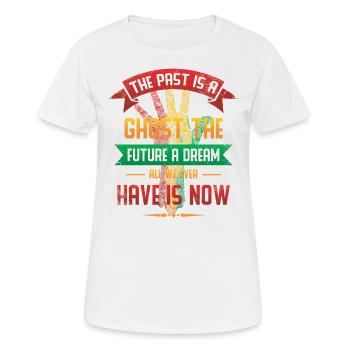 The past is a spirit, the future a - Women's Breathable T-Shirt - white - Front - AI Model Female 172 dark (172cm)