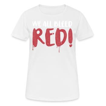 We all bleed red for the proud African-American - Women's Breathable T-Shirt - white - Front - AI Model Female 172 dark (172cm)