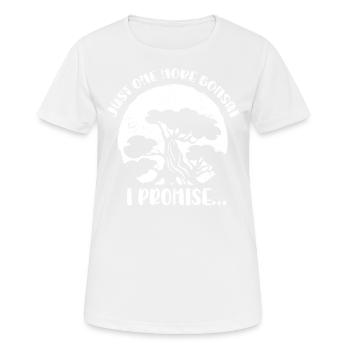 Nur Noch Ein Bonsai Ich Verspreche - Frauen T-Shirt atmungsaktiv - Weiß - Vorne - AI Model Female 172 dark (172cm)
