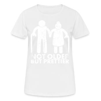 Not Older, But Prettier For Old Age - Women's Breathable T-Shirt - white - Front - AI Model Female 172 dark (172cm)
