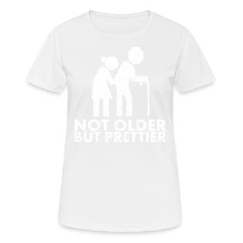 Not Older, But Prettier For Old Age - Women's Breathable T-Shirt - white - Front - AI Model Female 172 dark (172cm)