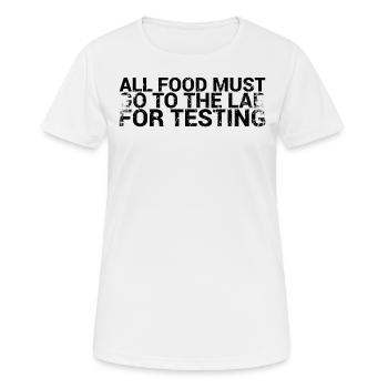 All foods must be tested for testing - Women's Breathable T-Shirt - white - Front - AI Model Female 172 dark (172cm)