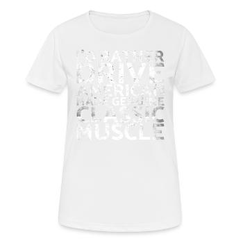 I would rather American Made Genuine For Muscle - Women's Breathable T-Shirt - white - Front - AI Model Female 172 dark (172cm)