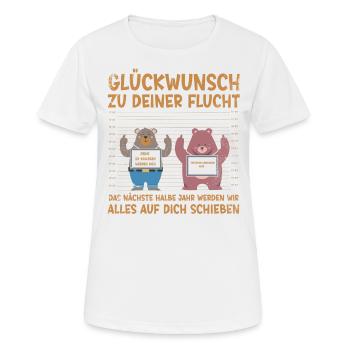 Glückwunsch zu Deiner FLucht, Jobwechsel Abschieds - Frauen T-Shirt atmungsaktiv - Weiß - Vorne - AI Model Female 172 dark (172cm)