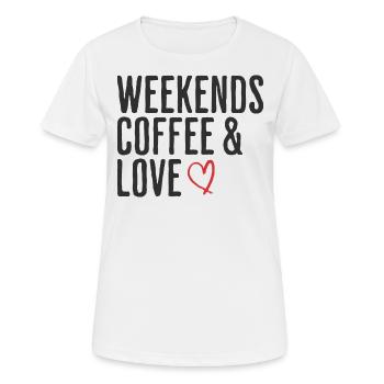 Kaffee & Liebe Wochenende Humor Romantisches Wochenende - Frauen T-Shirt atmungsaktiv - Weiß - Vorne - AI Model Female 172 dark (172cm)