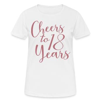 Prost auf 18 Jahre 18. Geburtstag - Frauen T-Shirt atmungsaktiv - Weiß - Vorne - AI Model Female 172 dark (172cm)