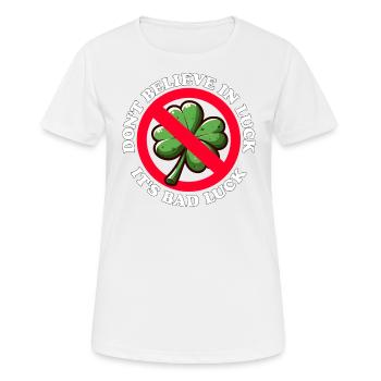 GLAUBE NICHT AN GLÜCK, ES IST PECH - Frauen T-Shirt atmungsaktiv - Weiß - Vorne - AI Model Female 172 dark (172cm)