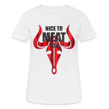 Nice to meat you - Grillen Fleisch Steak - Frauen T-Shirt atmungsaktiv - Weiß - Vorne - AI Model Female 172 dark (172cm)