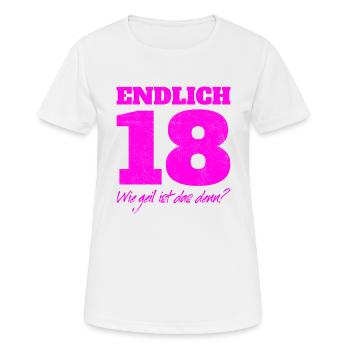 Endlich 18 und Erwachsen Geschenk 18. Geburtstag - Frauen T-Shirt atmungsaktiv - Weiß - Vorne - AI Model Female 172 dark (172cm)