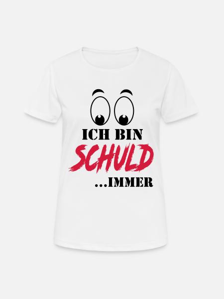 Sprüche Ich bin Schuld Versager - Frauen T-Shirt atmungsaktiv - Weiß