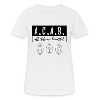 A.C.A.B. - All Clits Are Beautiful - Frauen T-Shirt atmungsaktiv - Weiß - Vorne - AI Model Female 172 dark (172cm)